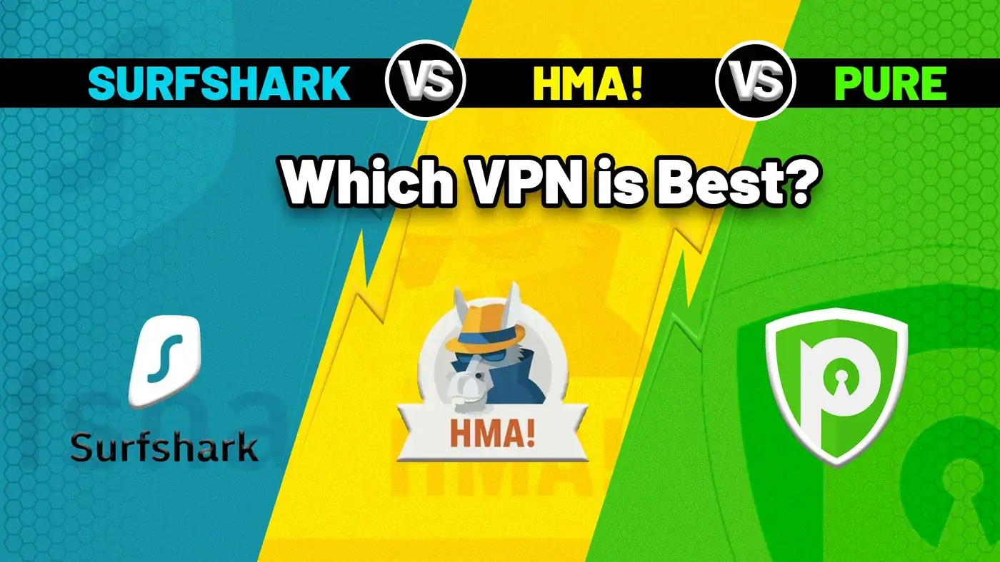 Surfshark vs HideMyAss vs PureVPN: Which VPN Wins?